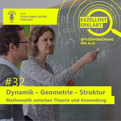 episode 32: Dynamics - Geometry - Structure: Mathematics between theory and application